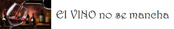El VINO no se mancha